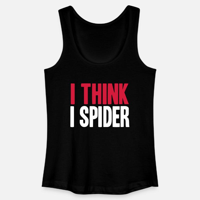 ICH GLAUB ICH SPINNE (DENGLISCH) - Frauen Bio Tank Top - Schwarz