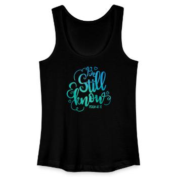 Be still and know - Women’s Organic Tank Top - black - Front