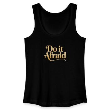 Fais-le Peur Courage Développement Motivation - Débardeur bio Femme - noir - Devant