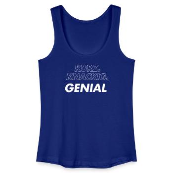 Kurz Knackig Genial  - Frauen Bio Tank Top - Königsblau - Vorne