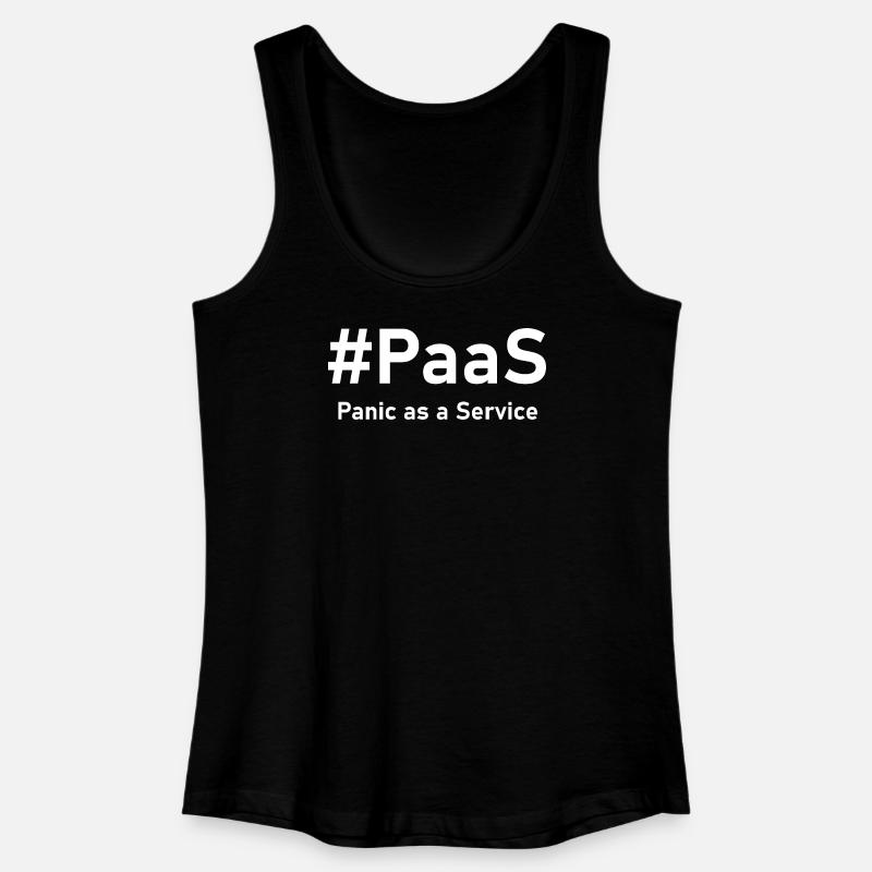 PaaS – Panic as a Service | Lustiger IT-Spruch - Frauen Bio Tank Top - Schwarz