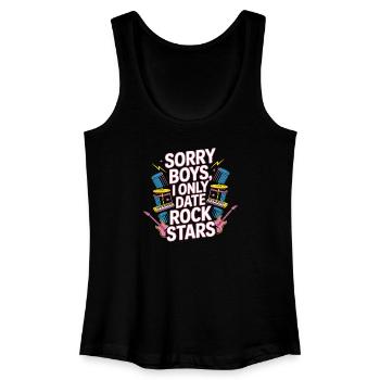 Festival Sorry Boys I Only Date Rock Stars Groupie - Women’s Organic Tank Top - black - Front