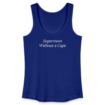 Supermom Without a Cape - Frauen Bio Tank Top - Königsblau - Vorne