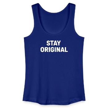 Stay Original Schriftzug – Kontrast-Print - Frauen Bio Tank Top - Königsblau - Vorne