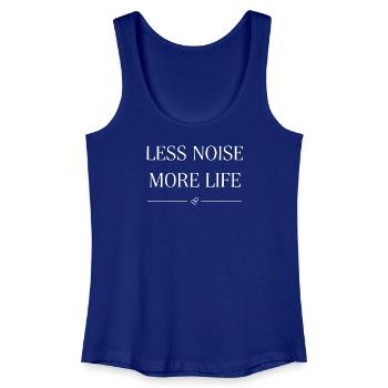 Less noise, more life Statemant - Women’s Organic Tank Top - royal blue - Front