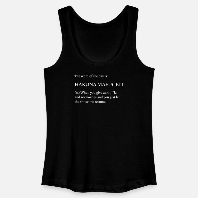 Hakuna Mafuckit, no worries - Women’s Organic Tank Top - black