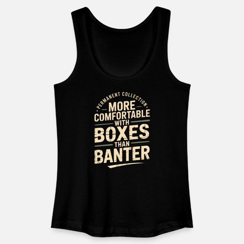 More Comfortable With Boxes Than Banter - Women’s Organic Tank Top - black