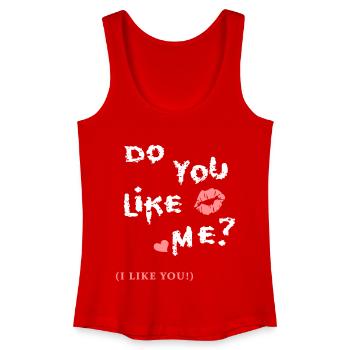 do You like Me, Love - Frauen Bio Tank Top - Rot - Vorne