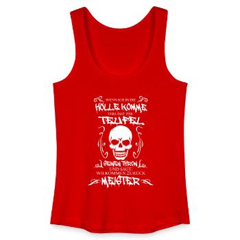Hölle und der Teufel verlässt seinen Thron - Frauen Bio Tank Top - Rot - Vorne