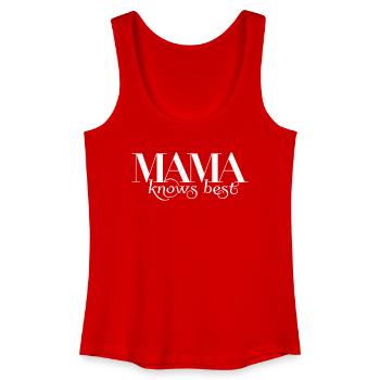 Mama Knows Best / Beste Mama - Women’s Organic Tank Top - red - Front