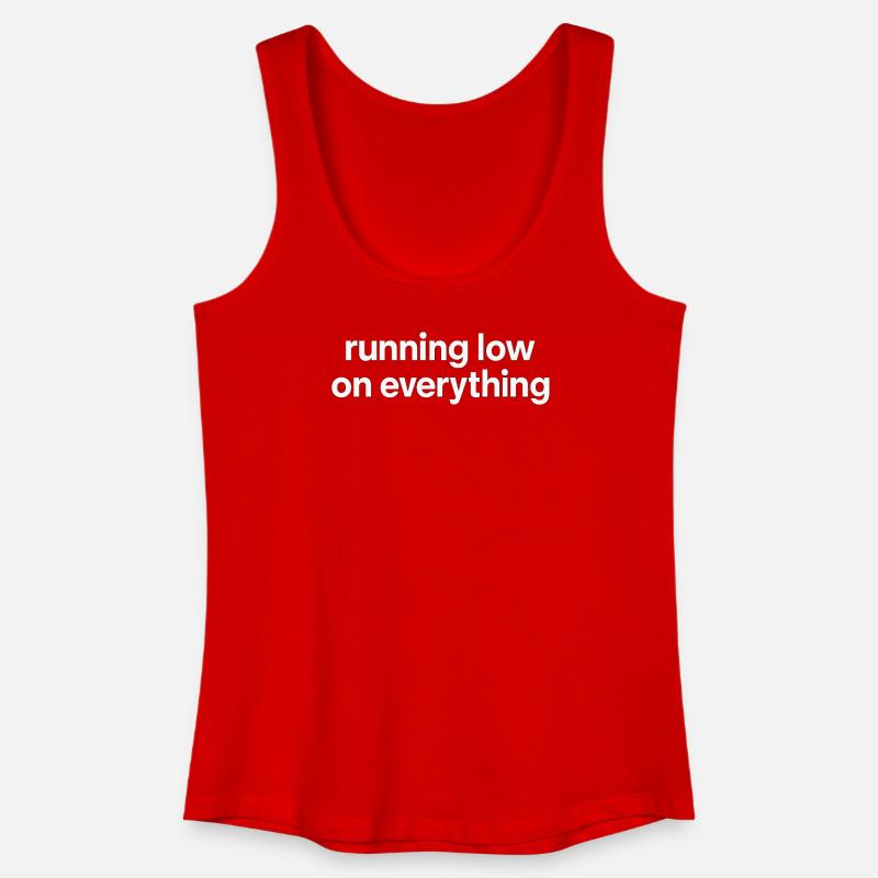 running low on everything - Women’s Organic Tank Top - red