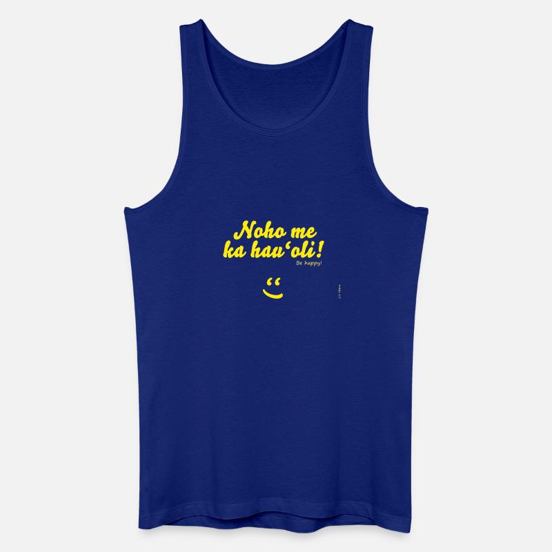 Noho me ka hau'oli! - Männer Bio Tank Top - Königsblau