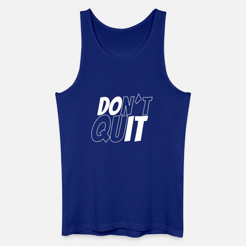 dont´t quit vs do it - Männer Bio Tank Top - Königsblau