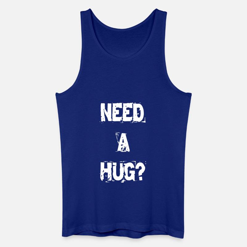 Need a Hug? - Männer Bio Tank Top - Königsblau