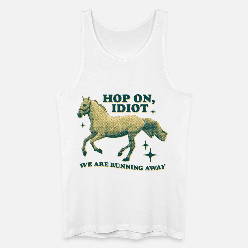 Hop On, Idiot – Lustiges Pferde-Design - Männer Bio Tank Top - Weiß