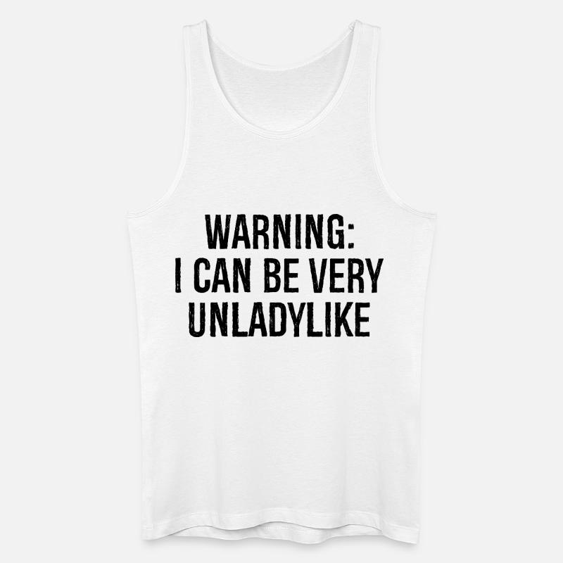 warning I can be very unladylike - Männer Bio Tank Top - Weiß