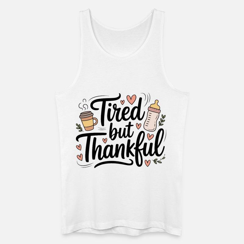 Tired but Thankful - Männer Bio Tank Top - Weiß