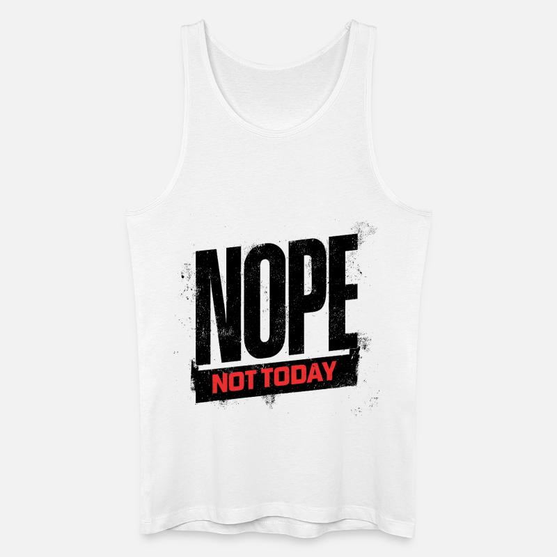 Not Today Bold Typography - Männer Bio Tank Top - Weiß