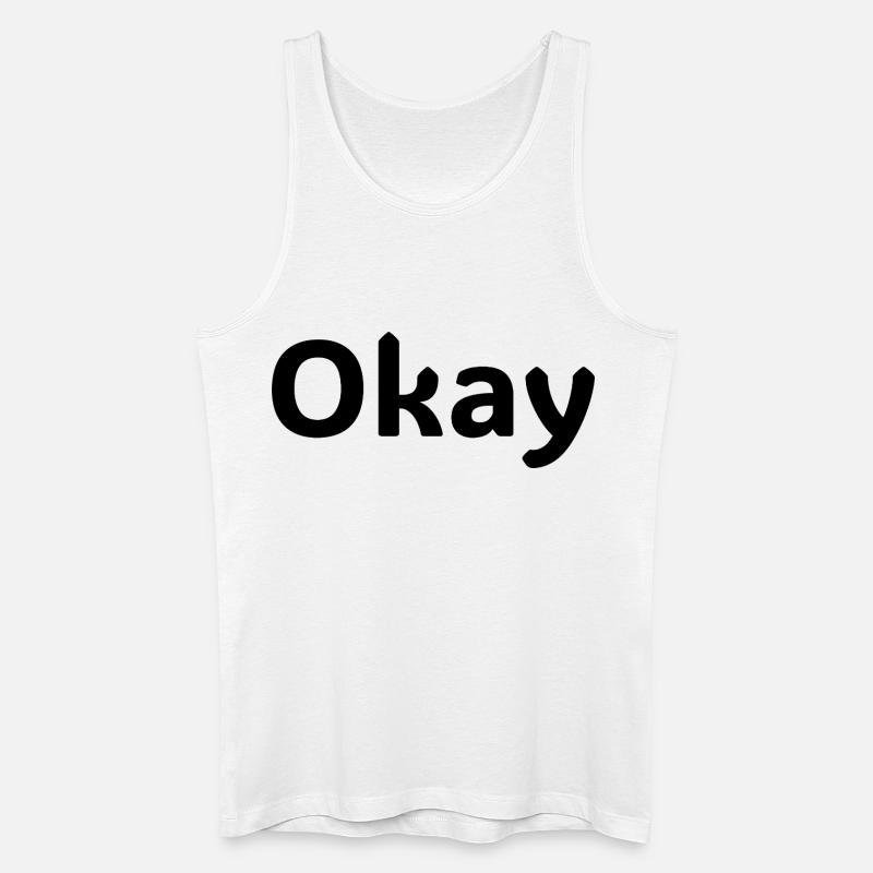 Okay Statement-Hemd Minimalistisches Design - Männer Bio Tank Top - Weiß