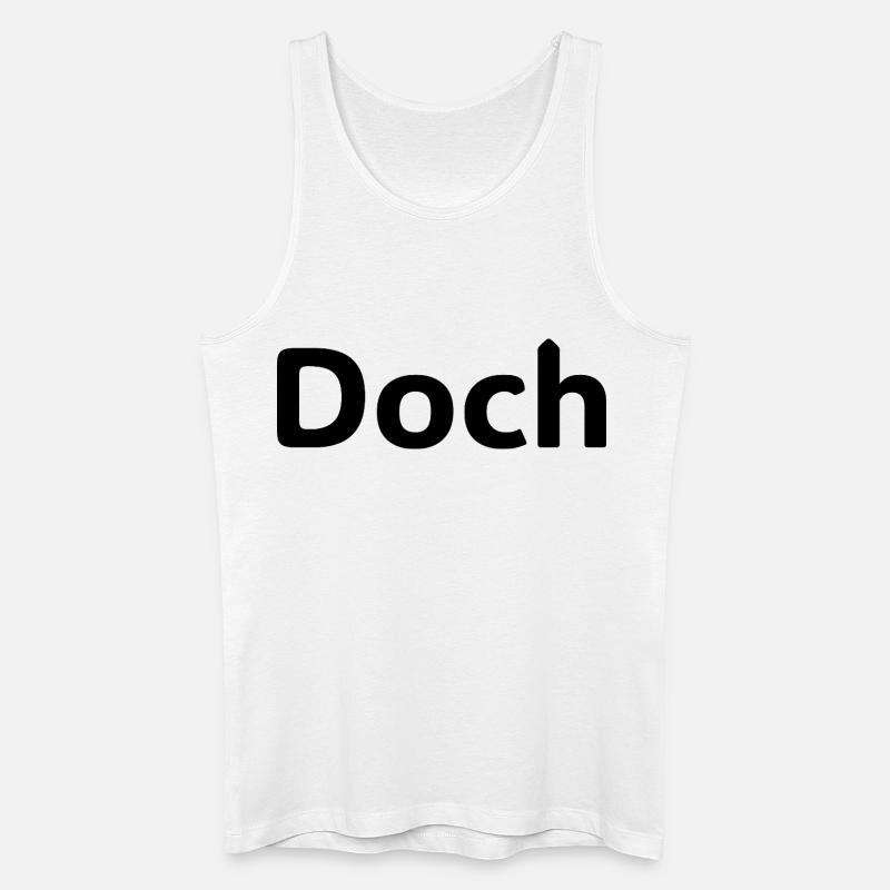 Doch – Deutscher Statement Spruch - Débardeur bio Homme - blanc