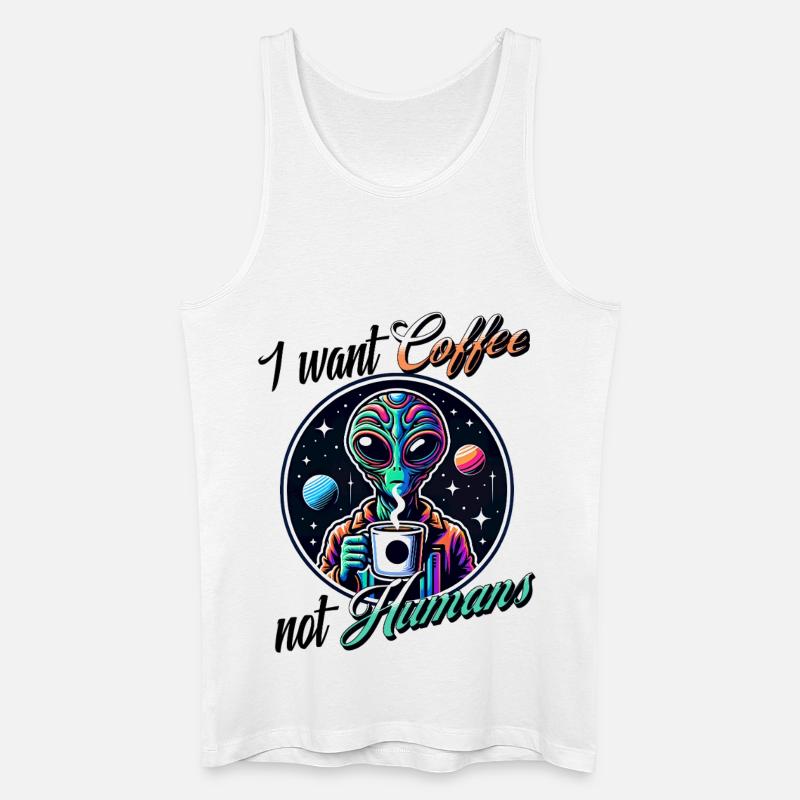 Alien Kaffee Statement- Not Humans - Männer Bio Tank Top - Weiß