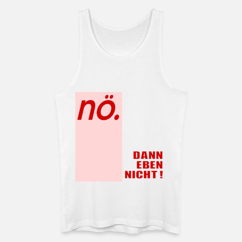 Ablehung Schnippisch Nein - Männer Bio Tank Top - Weiß