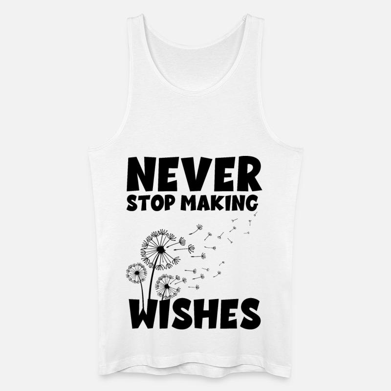 Never stop making Wishes - Männer Bio Tank Top - Weiß