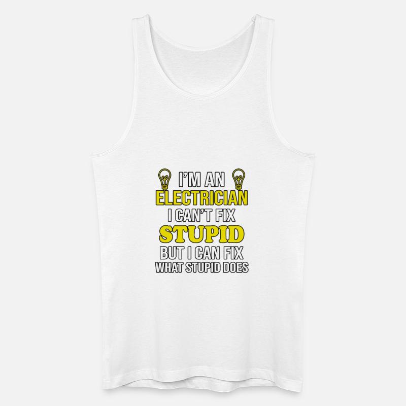 Elektriker Cant Fix Dumm - Männer Bio Tank Top - Weiß