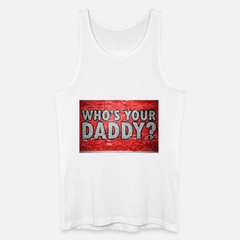 Who's your daddy? Graffiti - Männer Bio Tank Top - Weiß