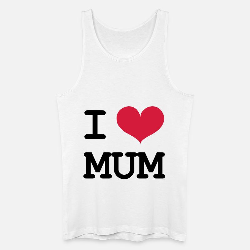 I Love Mum ! - Canotta ecologica da uomo - bianco