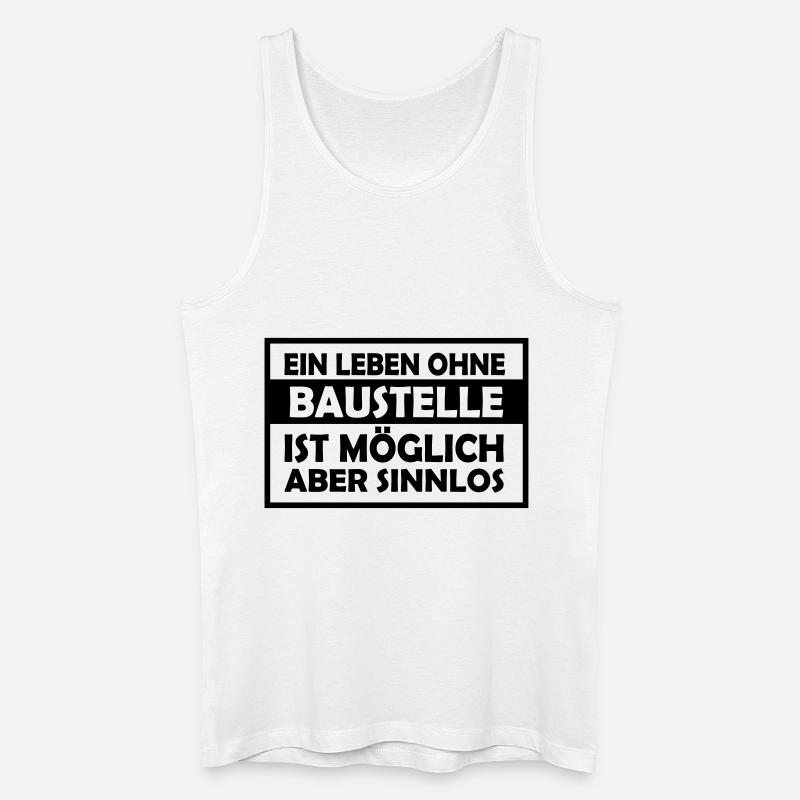 ein leben ohne baustelle - Männer Bio Tank Top - Weiß