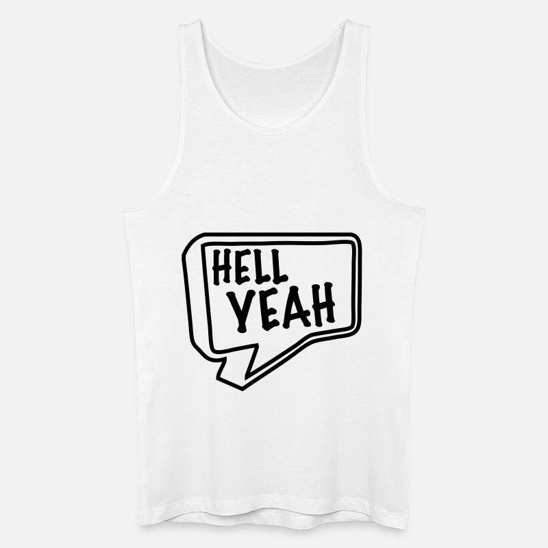 hell yeah - Männer Bio Tank Top - Weiß