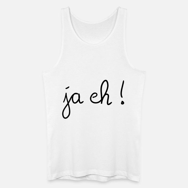 Ja eh! - Männer Bio Tank Top - Weiß