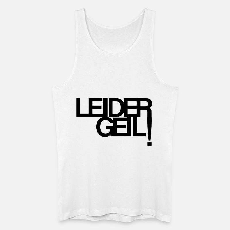Leider Geil - Männer Bio Tank Top - Weiß