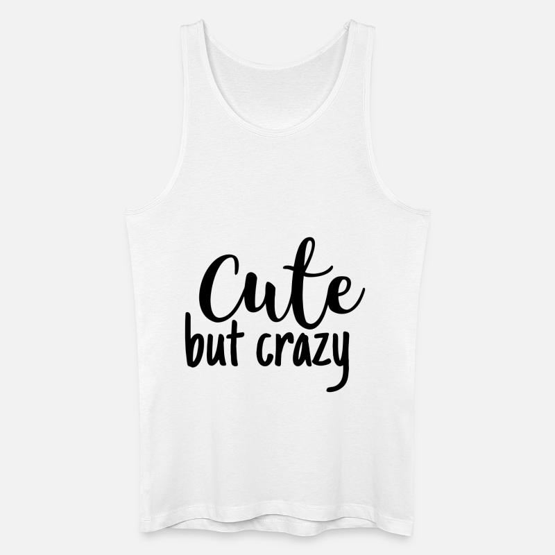 cute but crazy - Männer Bio Tank Top - Weiß