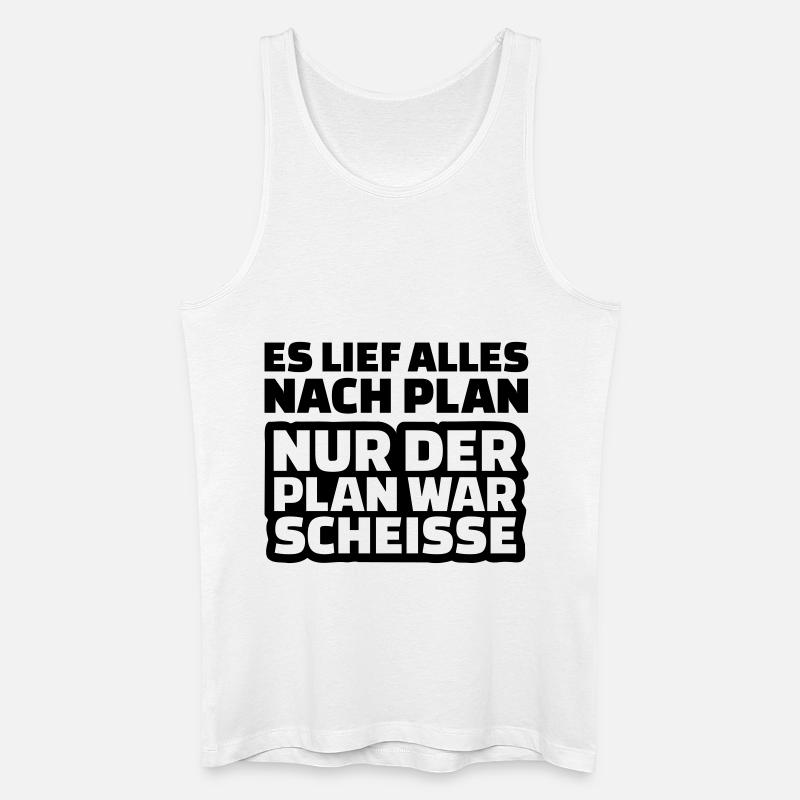 Plan Scheisse - Männer Bio Tank Top - Weiß
