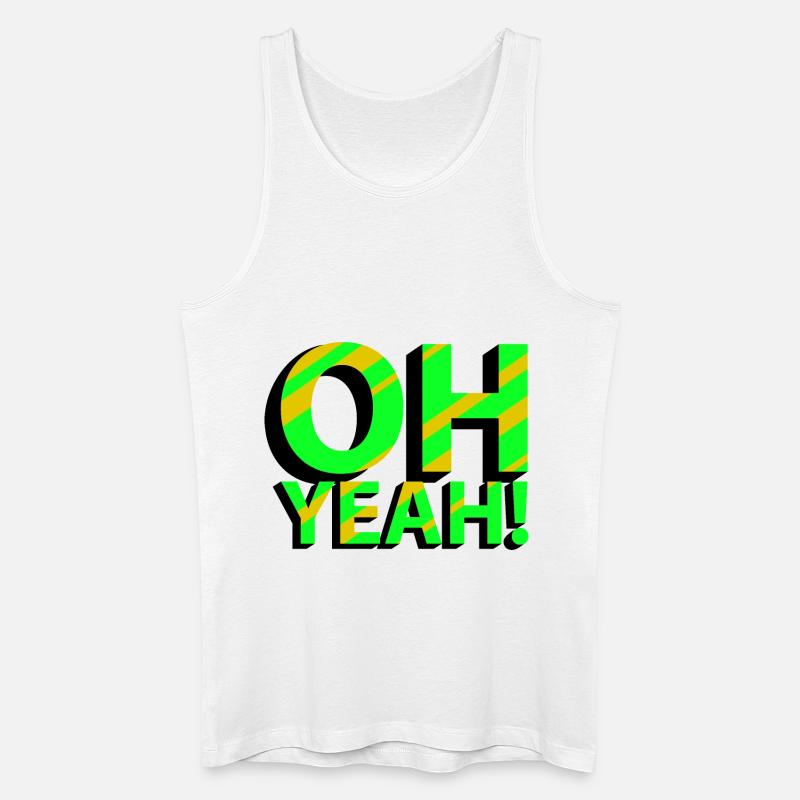 OH YEAH! - Männer Bio Tank Top - Weiß
