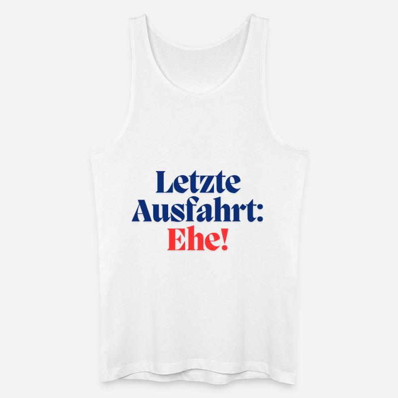 Letzte Ausfahrt: Ehe / Poltern - Männer Bio Tank Top - Weiß