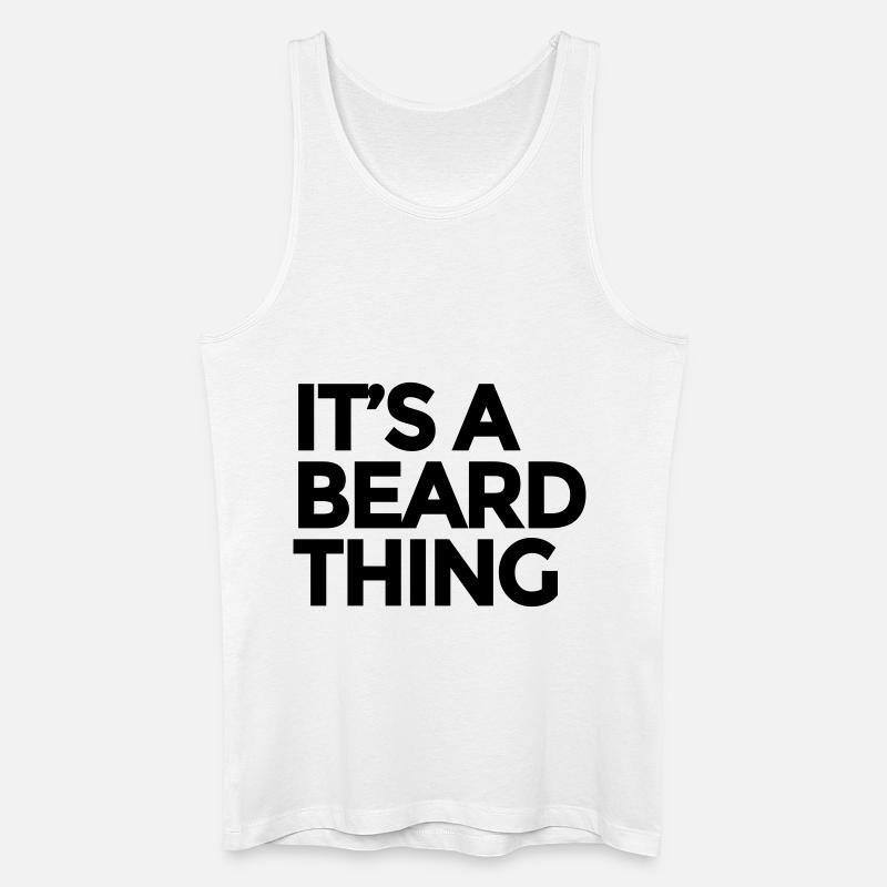 It's a Beard Thing - Männer Bio Tank Top - Weiß
