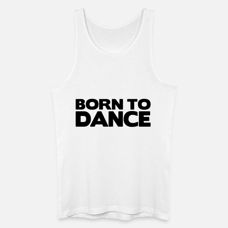 born to dance - Männer Bio Tank Top - Weiß