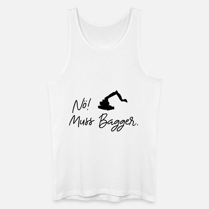 nö muss bagger - Männer Bio Tank Top - Weiß