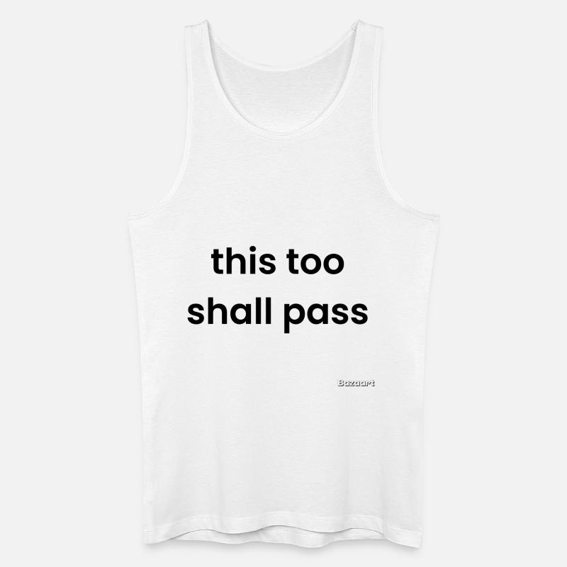 Auch das wird vorübergehen - Männer Bio Tank Top - Weiß