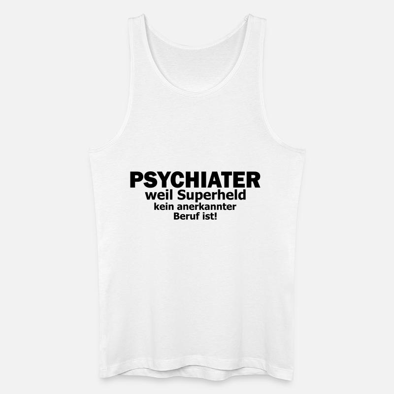Psychiater - Männer Bio Tank Top - Weiß