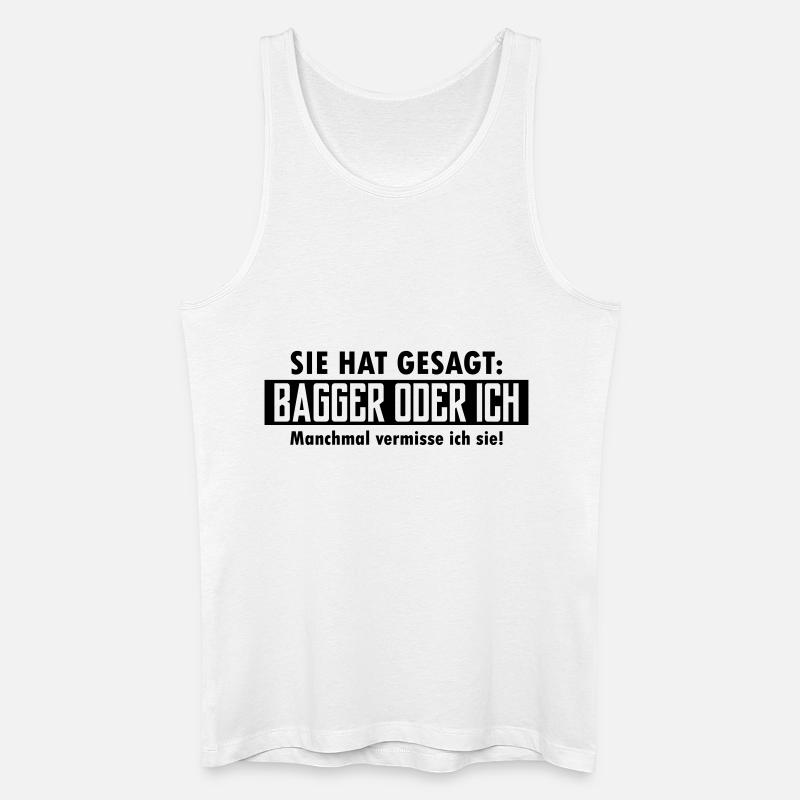 bagger oder ich - Männer Bio Tank Top - Weiß