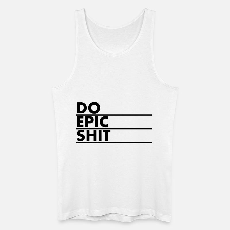 EO EPIC SHIT - Männer Bio Tank Top - Weiß