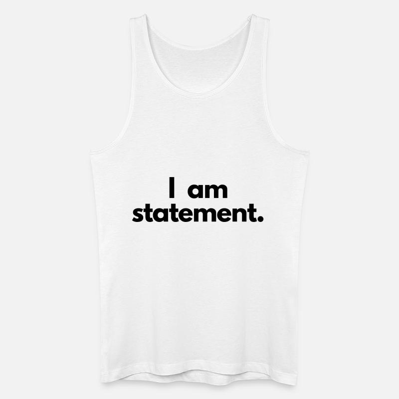 Ich bin Statement - Männer Bio Tank Top - Weiß