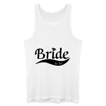 Bride to be - Männer Bio Tank Top - Weiß - Vorne