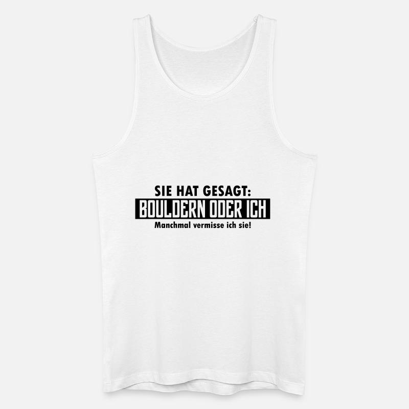bouldern oder ich - Männer Bio Tank Top - Weiß
