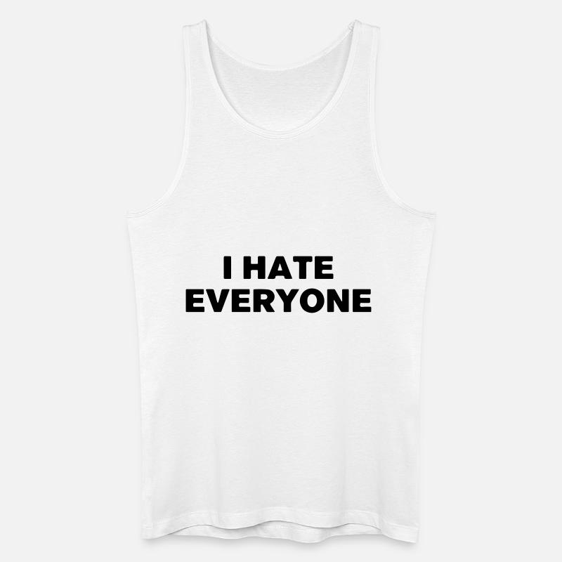 Ich hasse jeden. - Männer Bio Tank Top - Weiß