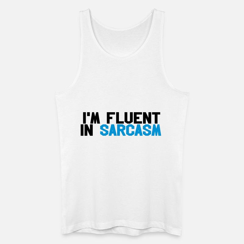 Fluent in sarcasm - Männer Bio Tank Top - Weiß